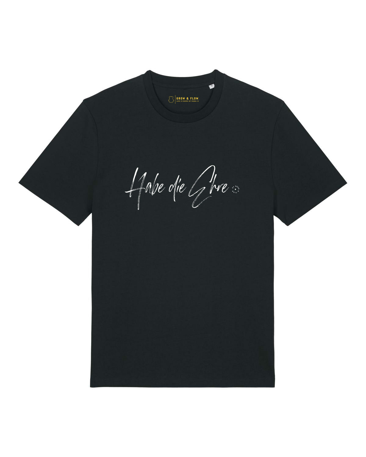 BIO T-SHIRT "HABE DIE EHRE."