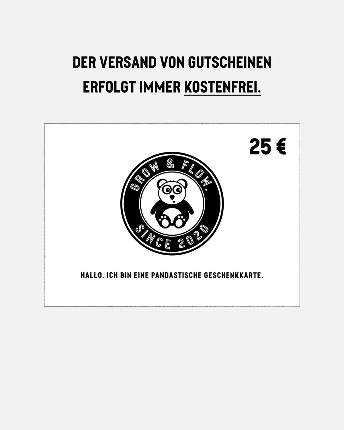 GESCHENKKARTE FÜR ALLES VON GROW & FLOW. 25€.