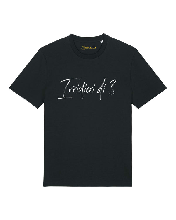 BIO T-SHIRT "IRRIDIERI DI?"