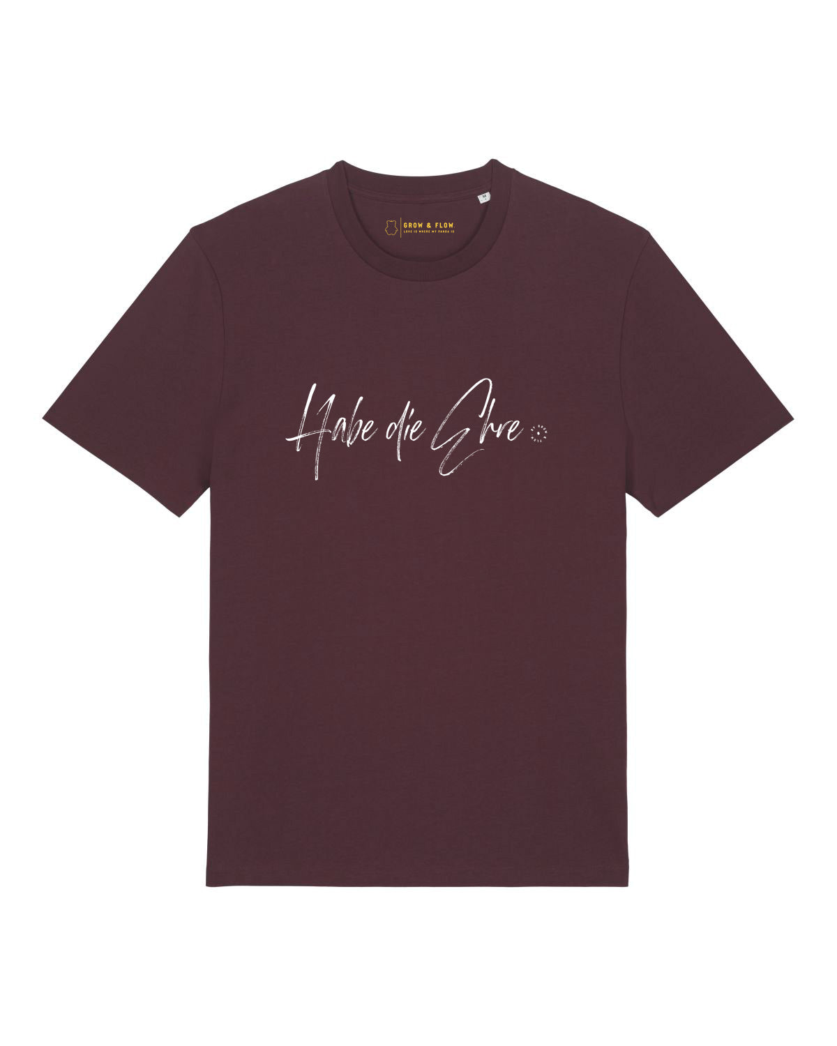 BIO T-SHIRT "HABE DIE EHRE."