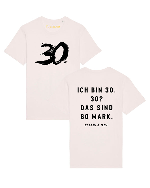 BIO-UNISEX T-SHIRT "GROW & FLOW. GOES 30S."